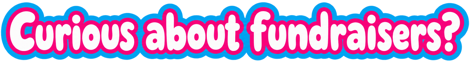Curious about fundraisers?