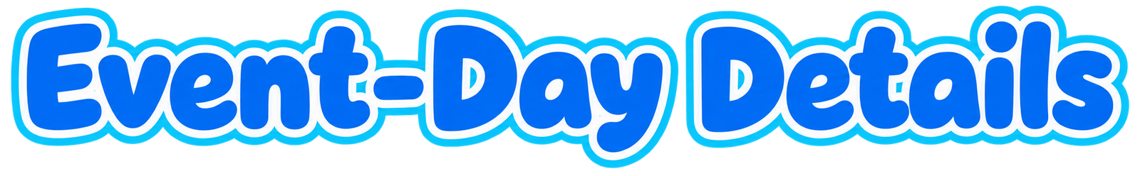 Event-Day Details